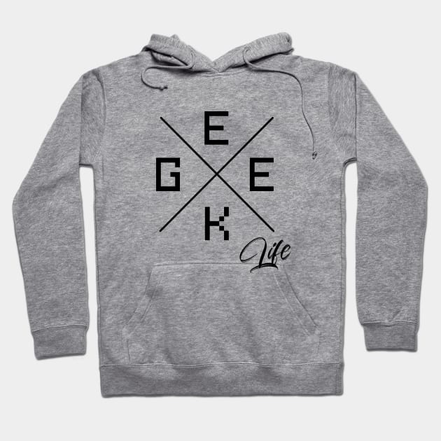 Geek Life Design Hoodie by Jahaziel Sandoval